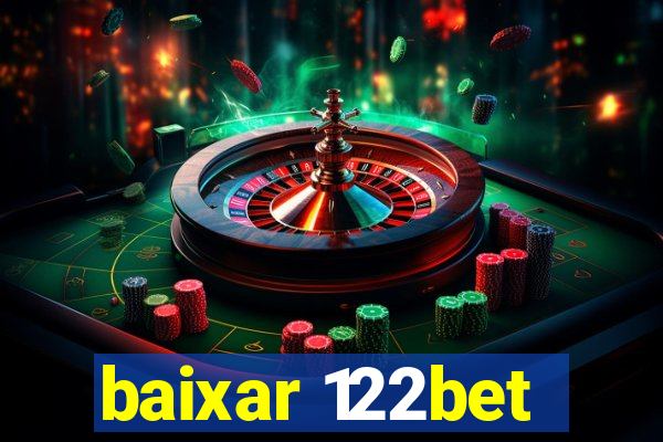 baixar 122bet